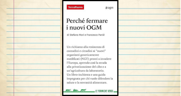 "Perché fermare i nuovi OGM. La lotta per un futuro diverso" di Stefano Mori e Francesco Panié (Terra Nuova Edizioni, 2024)