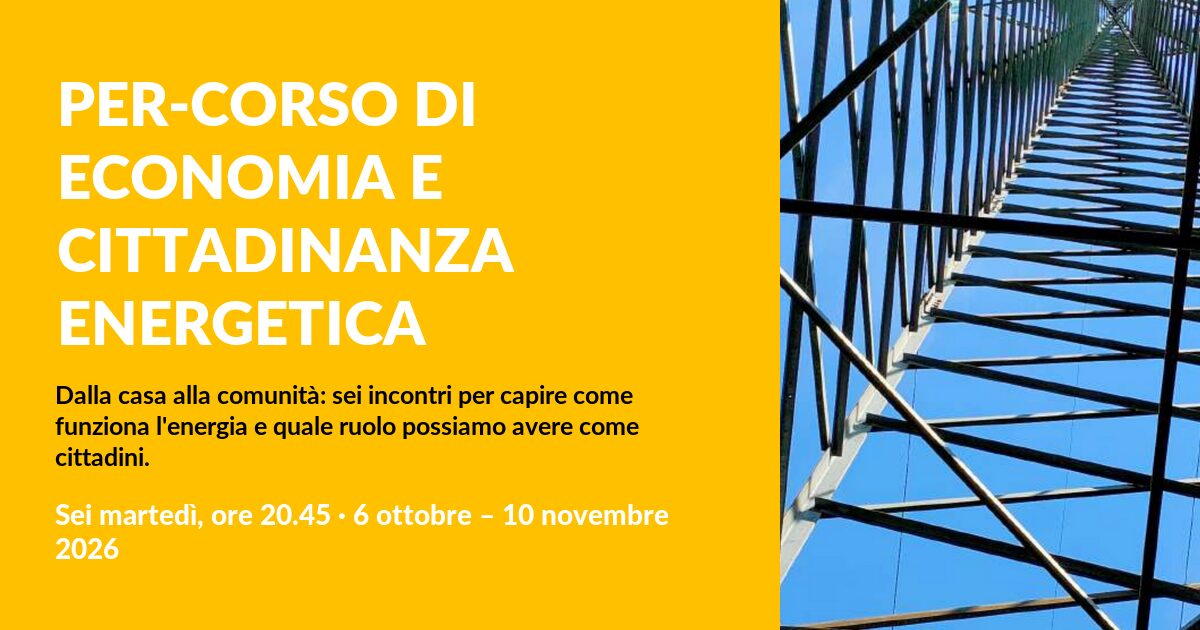 Locandina del Per-corso di economia e cittadinanza energetica 2026, sei serate promosse da CERSolidale 887