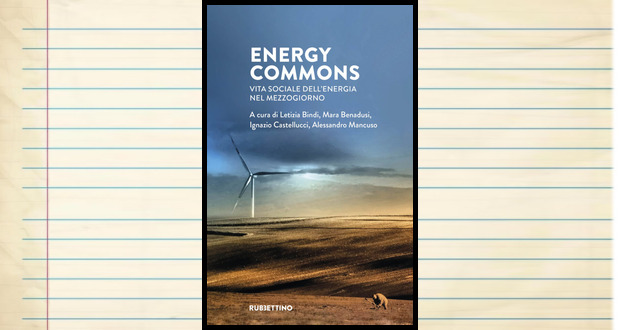 Copertina del libro Energy Commons a cura di Letizia Bindi, Mara Benadusi, Ignazio Castellucci e Alessandro Mancuso (Rubbettino)